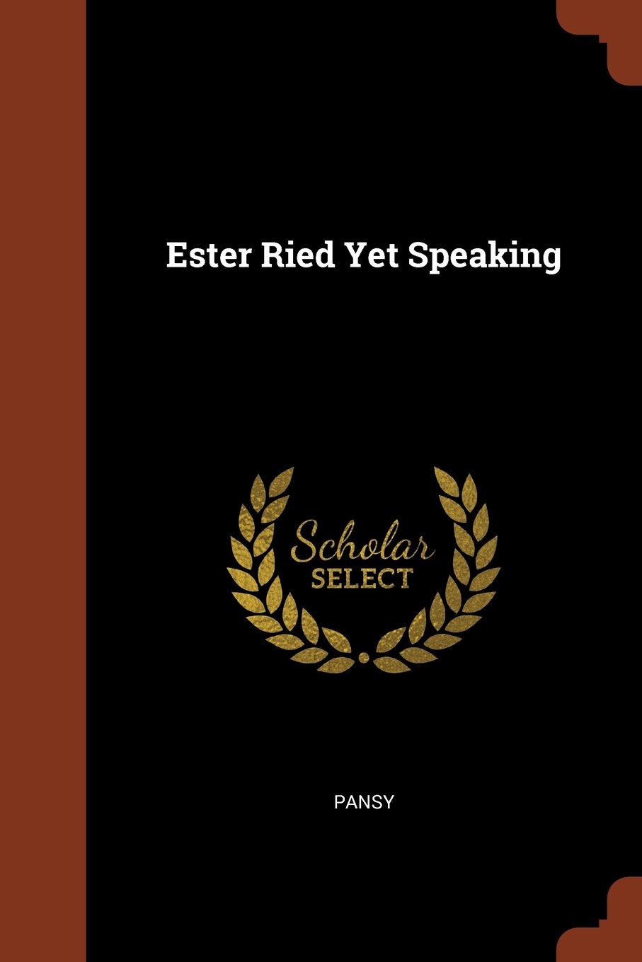 Ester Ried Yet Speaking Pansy 9781374934955 Amazoncom Books - 