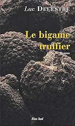 Le  bigame truffier
