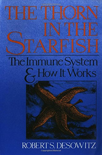 Thorn in the Starfish: The Immune System and How It Works