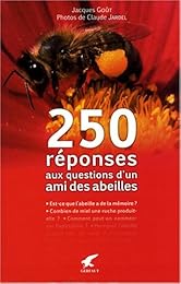 250 réponses aux questions d'un ami des abeilles
