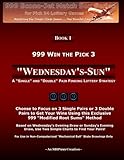 999 Win the Pick 3: Wednesday's-Sun: A 