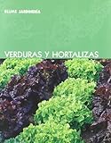Verduras y hortalizas (Blume jardinería) (Spanish Edition) by