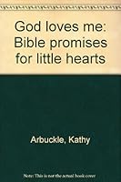 God loves me: Bible promises for little hearts 1577482360 Book Cover