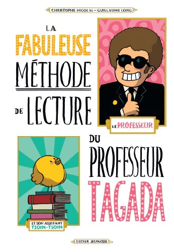 La  fabuleuse méthode de lecture du professeur Tagada