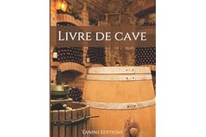 Livre de cave: Répertoire bouteilles de vin | Fiche détaillées à remplir : identité du vin, achat, conservation, stock, dégus