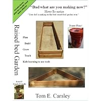 Dad what are you making now: Raised Bed Garden Edition