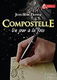 Compostelle : Un jour à la fois by