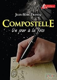 Compostelle, un jour à la fois