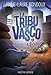 La Tribu de Vasco (Tome 2) - L'Exil (French Edition) by 