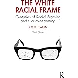 The White Racial Frame