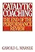 Catalytic Coaching: The End of the Performance Review