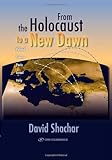 From the Holocaust to a New Dawn in English by David Shachar