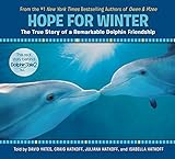 Hope for Winter: The True Story of A Remarkable Dolphin Friendship