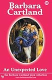 Front cover for the book An Unexpected Love by Barbara Cartland
