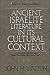 Ancient Israelite Literature in its Cultural Context by