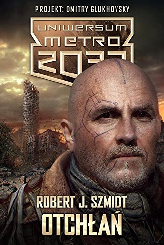 Uniwersum Metro 2033 Otchlan