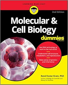 Molecular Cell Biology For Dummies 2nd Edition 9781119620402 Rene Fester Kratz Books Molecular Cell Biology For Dummies 2nd Edition 9781119620402 Rene Fester Kratz Books