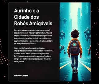 Livro Aurinho e a Cidade dos Robôs Amigáveis (Aurinho Aventureiro)