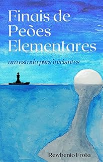 Livro Finais de Peões Elementares: um estudo para iniciantes