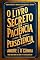 Livro O LIVRO SECRETO DA PACIÊNCIA E PERSISTÊNCIA