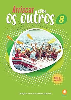 Livro Arriscar com os outros: Guia do catequista (Ligações. Itinerário de educação à fé)