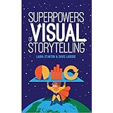 Superpowers of Visual Storytelling