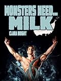 Monsters Need Milk