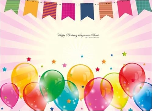 Buy Happy Birthday Signature Book Gifts Ideas Accessories Keepsakes Memories Souvenirs Blank Page Option Signature Books Volume 1 Book Online At Low Prices In India Happy Birthday Signature Book