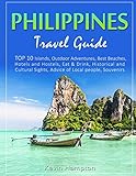 Philippines Travel Guide: TOP 10 Islands, Outdoor