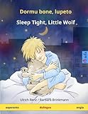 Dormu bone, lupeto – Sleep Tight, Little Wolf. Dulingva infanlibro (Esperanto – English) (www.childrens-books-bilingual.com) (Esperanto Edition)