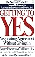 Getting to Yes: Negotiating Agreement Without Giving In