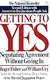 Getting to Yes: Negotiating Agreement Without Giving In
