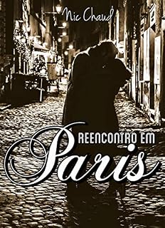 Livro Reencontro em Paris (Loucas por Pornô Livro 3)