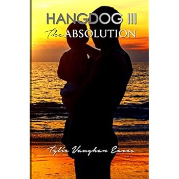 Hangdog III: The Absolution Hangdog III: The Absolution