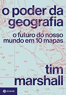 Livro O poder da geografia: O futuro do nosso mundo em 10 mapas