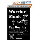 Warrior Monk: A Pastor Stephen Grant Novel