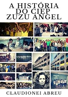Livro A história do Ciep Zuzu Angel