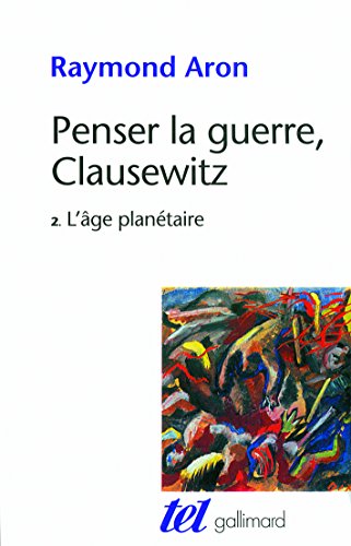 Penser la guerre, Clausewitz