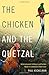 The Chicken and the Quetzal: Incommensurate Ontologies and Portable Values in Guatemala's Cloud Forest