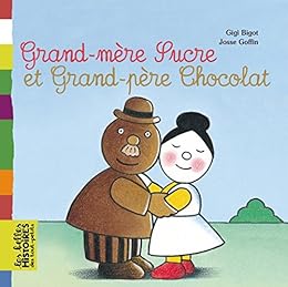 Grand-mère Sucre et grand-père Chocolat