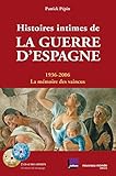 Histoires intimes de la guerre d'Espagne : 1936-2006, La mémoire des vaincus (2CD audio) by 