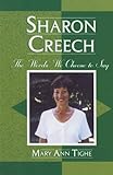 Sharon Creech: The Words We Choose to Say (Studies in Young Adult Literature)