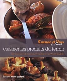 Cuisiner les produits du terroir