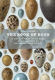 The Book of Eggs: A Life-Size Guide to the Eggs of