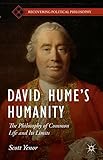 David Hume's Humanity: The Philosophy of Common Life and Its Limits (Recovering Political Philosophy)