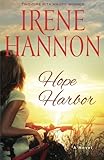 Hope Harbor: A Novel by Irene Hannon