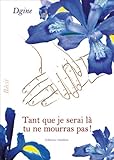 Tant Que Je Serai la, Tu Ne Mourras Pas! by 
