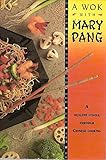 A Wok With Mary Pang by 