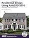 Residential Design Using AutoCAD 2016