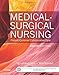 Medical-Surgical Nursing: Patient-Centered Collaborative Care, Single Volume